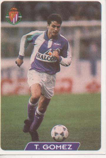 Cromo E004050: Trading Card. Las Fichas de la Liga 95-96. nº 334 T. Gómez. Centrocampista. R Valladolid D.