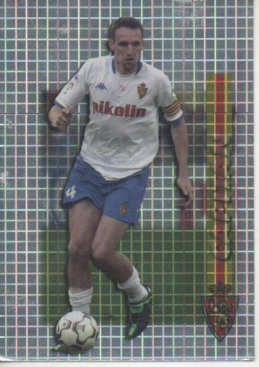 Cromo E004336: Trading  Card. Las Fichas de la Liga 2004. nº 513 L.Carlos Cuartero. Capitan. R.Zaragoza