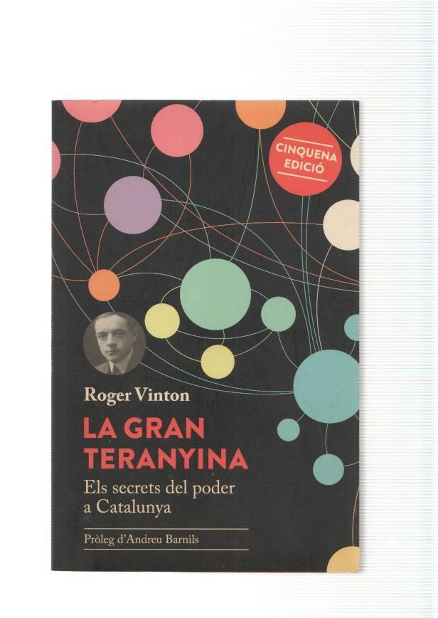 La gran Teranyina. Els secrets del poder a Catalunya
