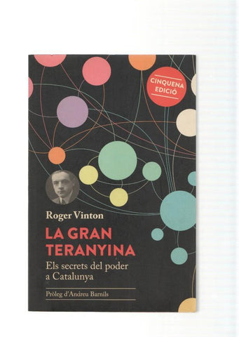La gran Teranyina. Els secrets del poder a Catalunya