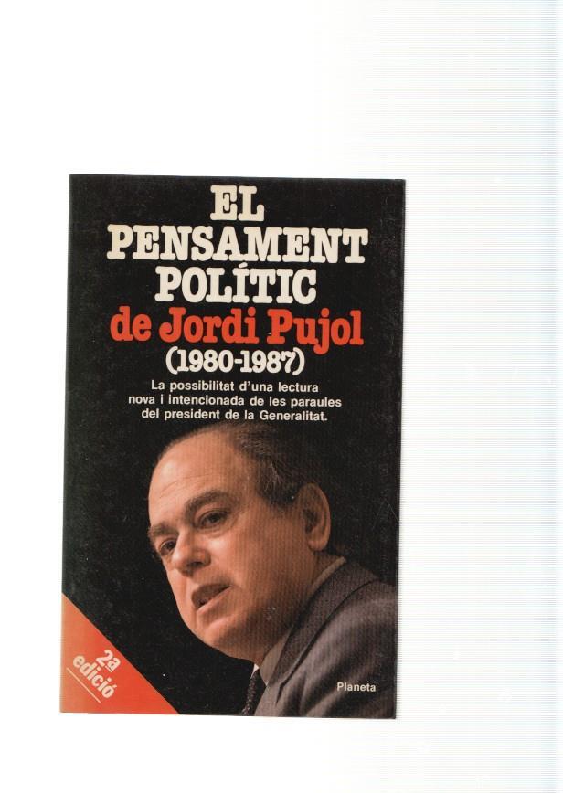 El Pensament Politic de Jordi Pujol ( 180-1987 )