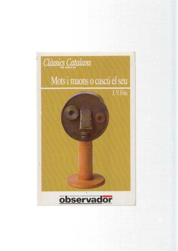 Classics Catalans del segle XX: Mots i maons o cascu l seu