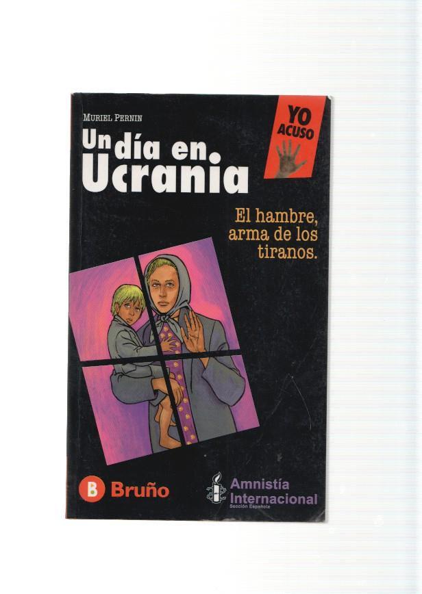 Un dia en Ucrania. El hambre, arma de los tiranos