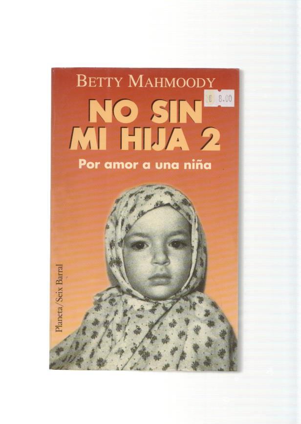 No sin mi hija 2. Por amor a una niña