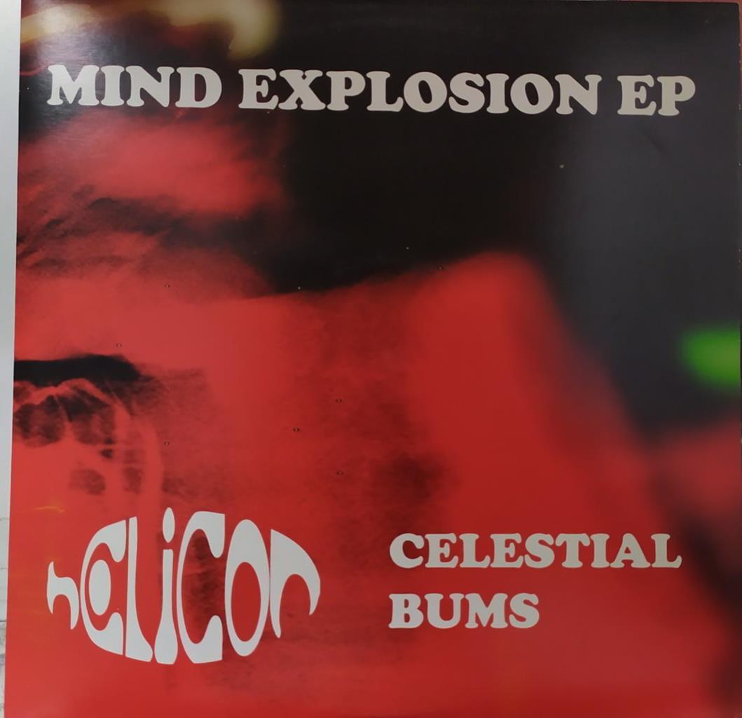 Vinilo-LP: Celestial bums / Helicon - Mind explosion EP