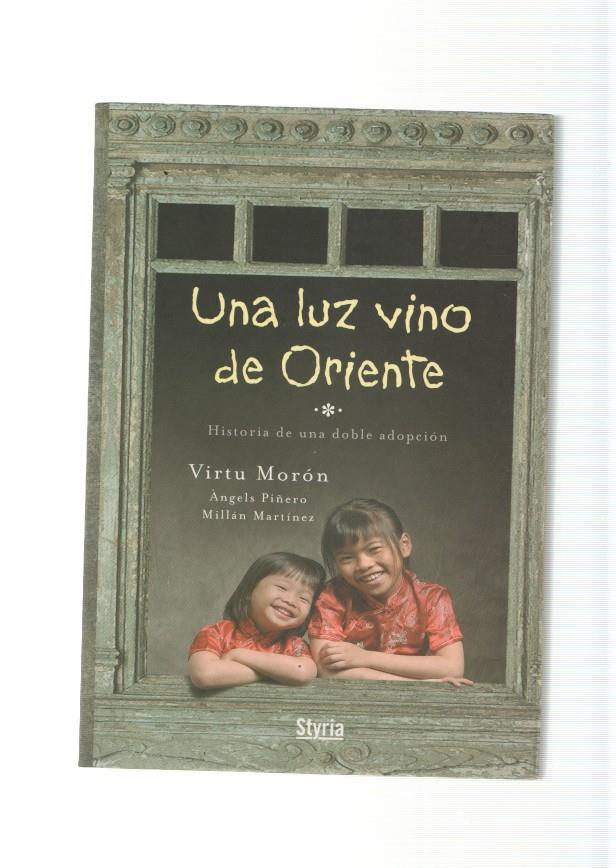 Una luz vino de Oriente. Historia de una doble adopcion