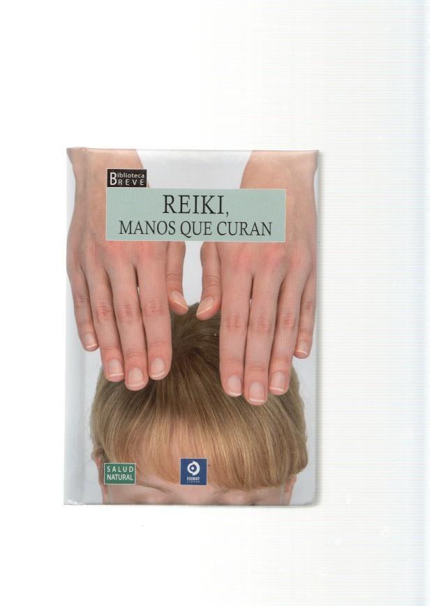 Reiki. Manos que curan