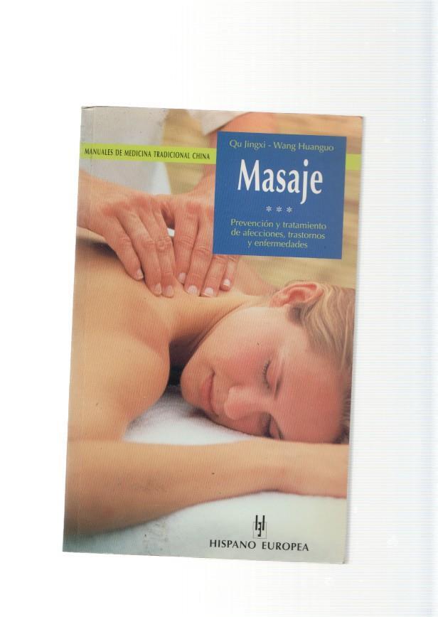Manuales de Medicina Tradicional China: Masaje. Prevencion y tratamiento de 