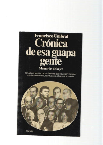 Cronica de esa guapa gente. Memorias de la Jet
