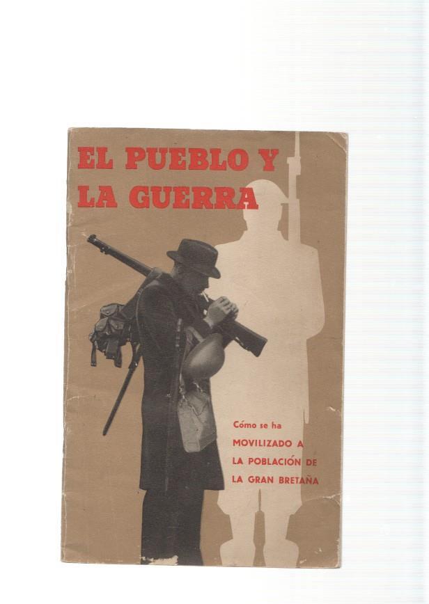 El Pueblo y la Guerra. Como se ha movilizado a la poblacion de La Gran Bretaña