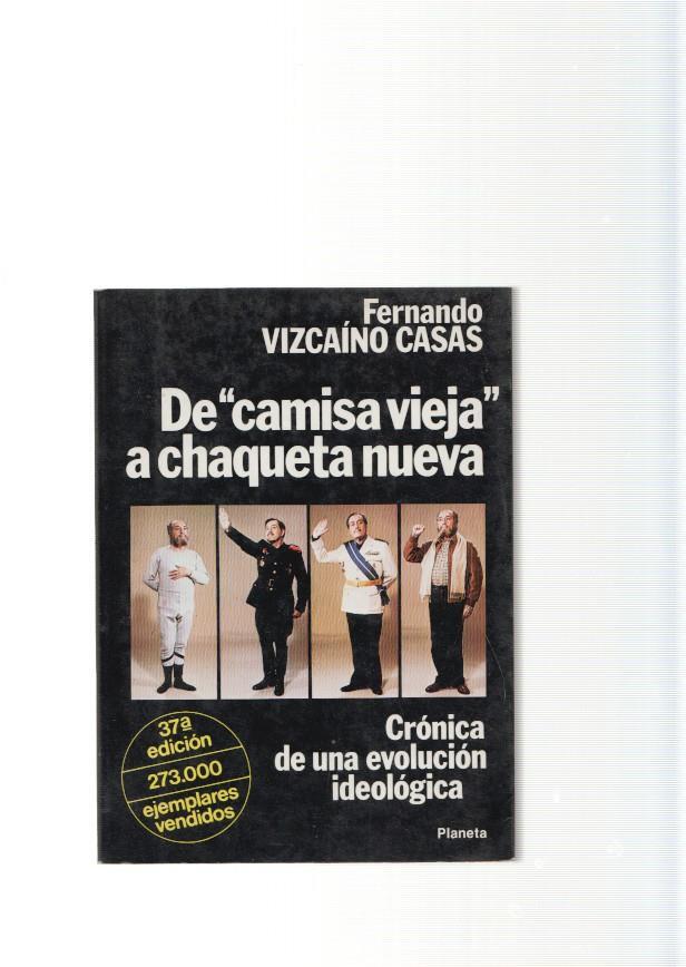 De camisa vieja a chaqueta nueva. Cronica de una evolucion ideologica
