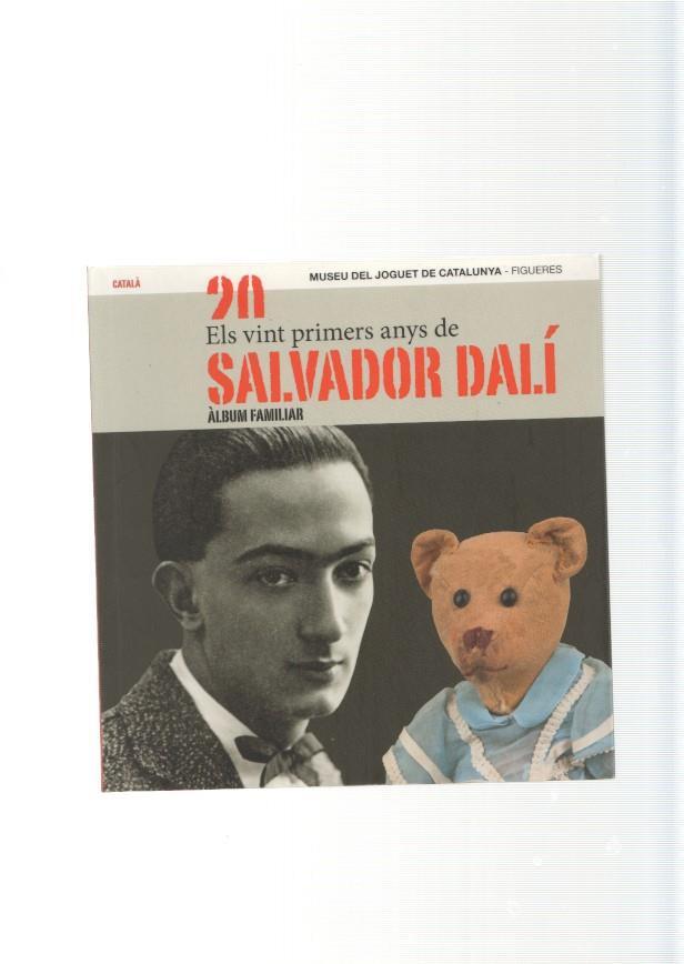 Els vint primers anys de Salvador Dali. Album familiar