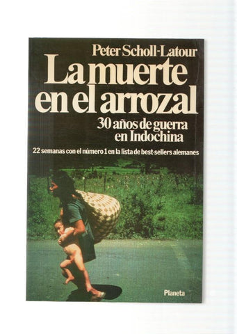 La muete en el arrozal. 30 años de guerra en Indochina