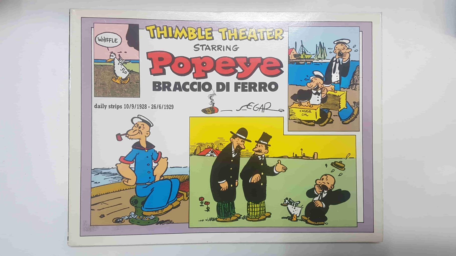 Collana New Comics Now 142: Popeye Braccio di Ferro, Daily strips 10/9/1928 - 26/6/1929. Thimble Theater