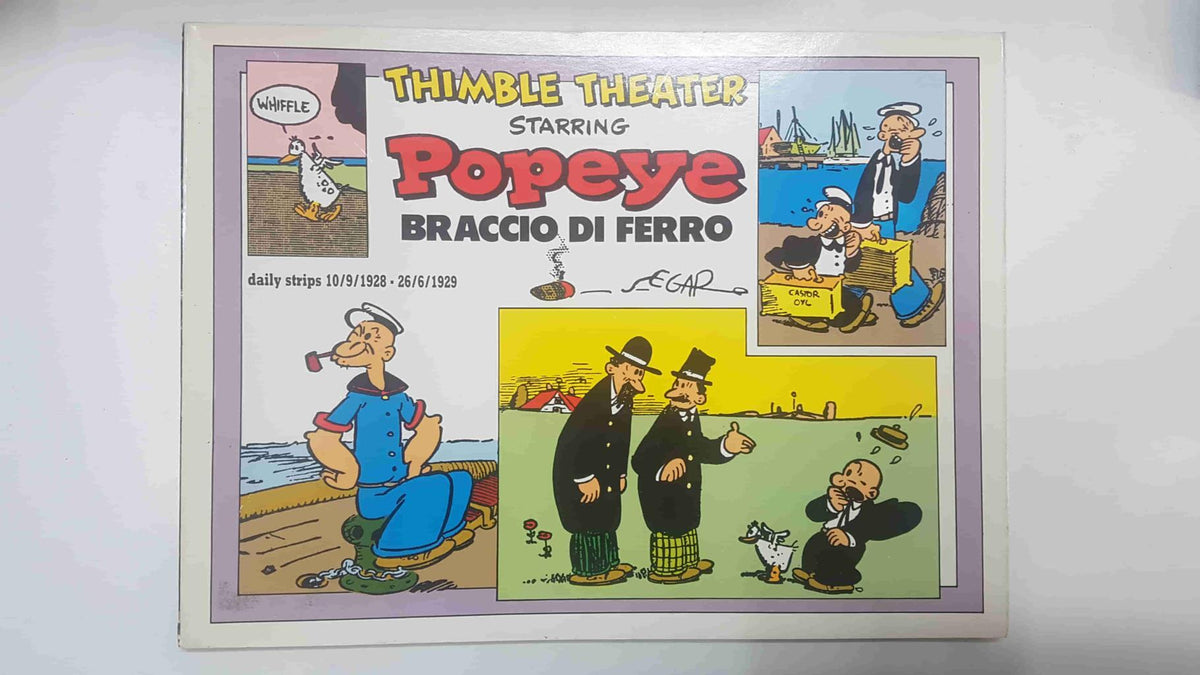 Collana New Comics Now 142: Popeye Braccio di Ferro, Daily strips 10/9/1928 - 26/6/1929. Thimble Theater