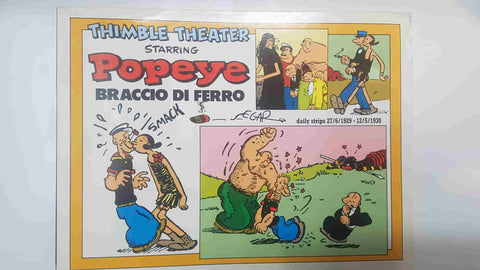 Collana New Comics Now 143: Popeye Braccio di Ferro, Daily strips 27/6/1929 - 12/5/1930. Thimble Theater