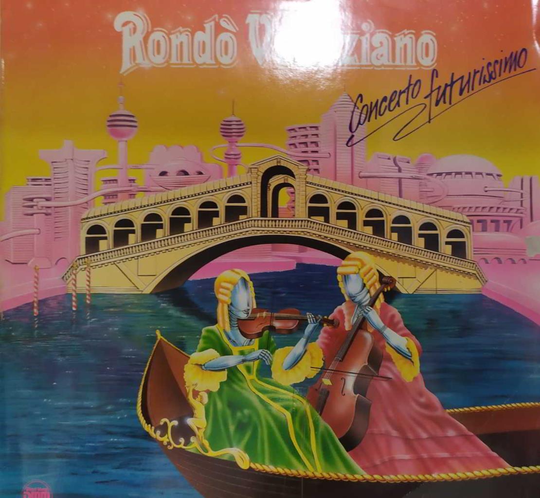 Vinilo-LP: Rondo Veneziano - Concerto futurissimo