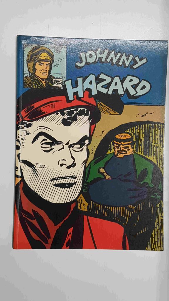 Collana Reprint 10: Johnny Hazard - The stout Man aprte seconda. Daily strips dal 10/2 al 29/3/1947 