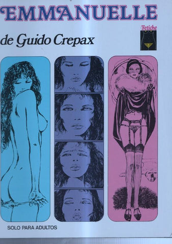 Coleccion Fetiche: EMMANUELLE de Guido Crepax
