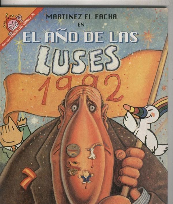 Pendones del Humor numero 096: Martinez el Facha: El año de las luses 1992