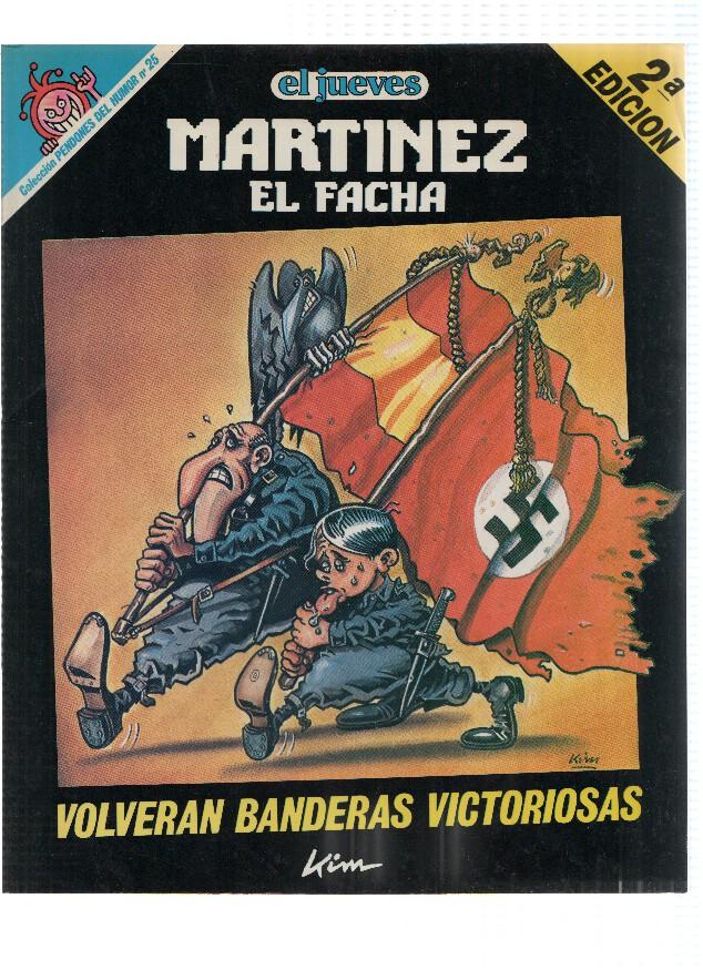 Coleccion Pendones del Humor numero 025: Martinez el Facha: Volveran banderas victoriosas