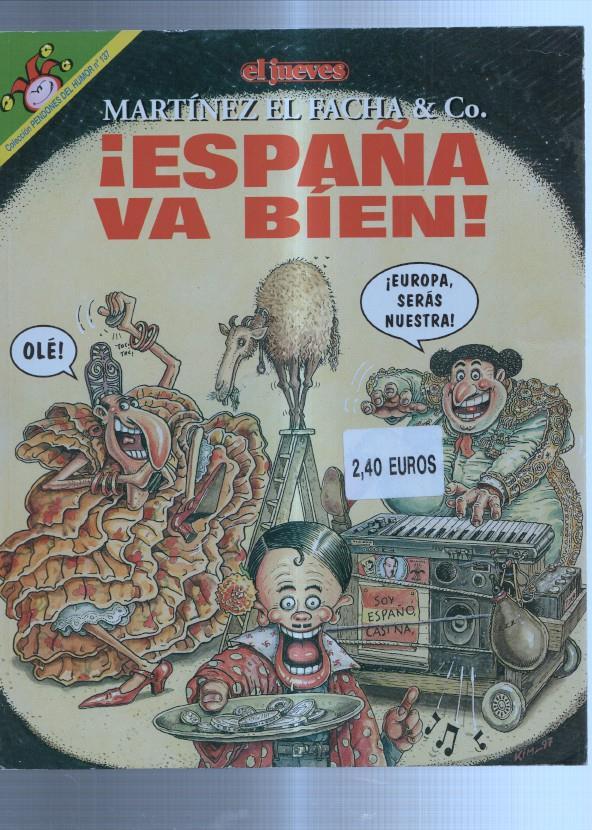 Coleccion Pendones del Humor numero 137: Martinez el Facha: España va bien