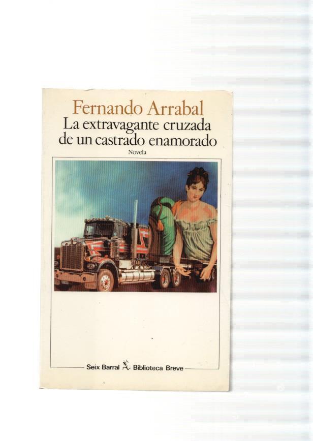La extravagante cruzada de un castrado enamorado