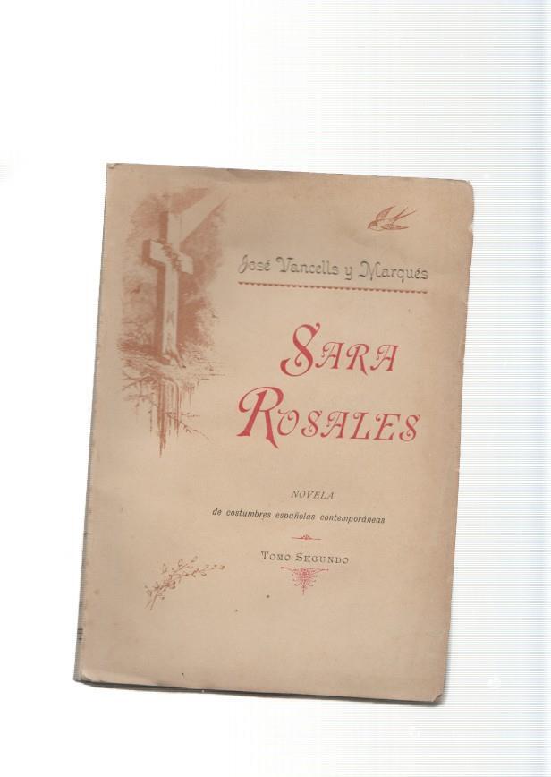 Sara Rosales, tomo II. Novela de costumbres españolas contemporaneas
