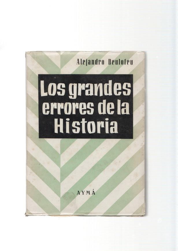 Los grandes errores de la historia. Del servilismo a la democracia