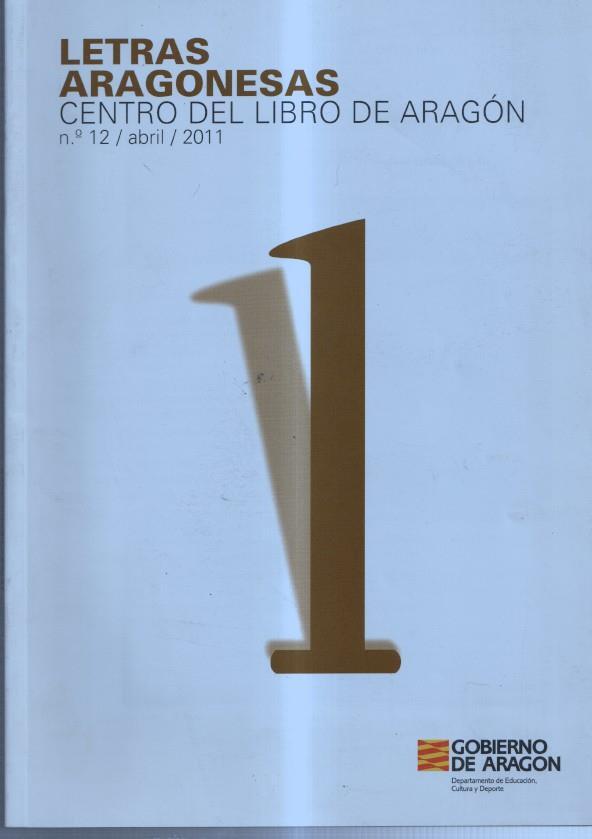 Letras Aragonesas: centro del libro de Aragon numero 12/abril 2011