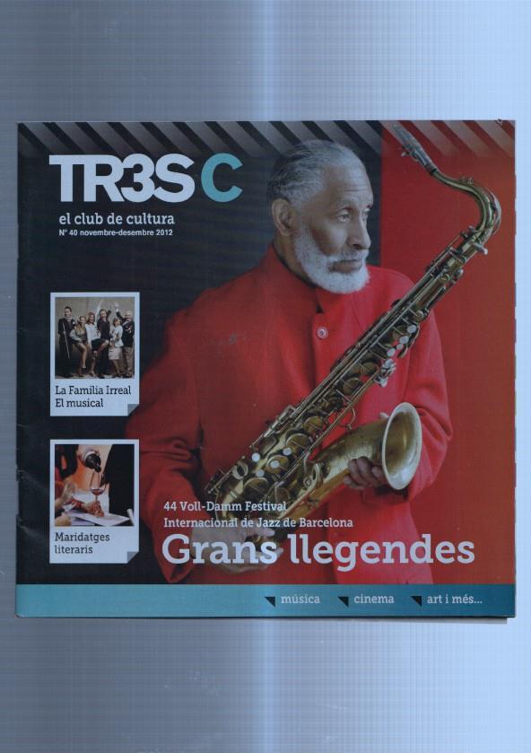 TR3SC el club de cultura numero 40: 44 voll dam festival internacional de Jazz de Barcelona