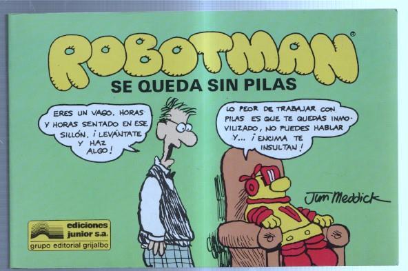 Robotman numero 04: se queda sin pilas