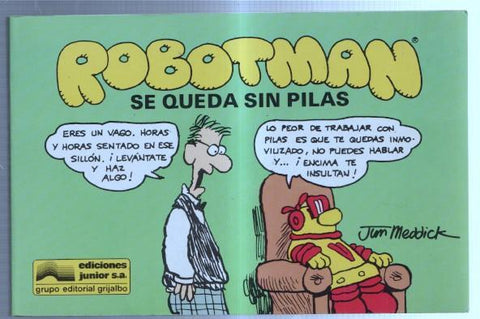 Robotman numero 04: se queda sin pilas