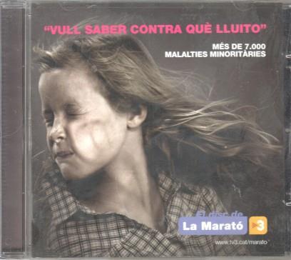 CD Musica: La marató - Vull saber contra que lluito (2009) CATALÁN