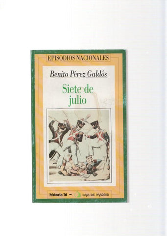 Episodios Nacionales: Siete de julio