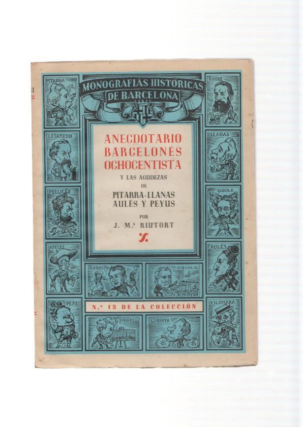 Anecdotario Barcelones Ochocentista y las agudezas de Pitarra-Llanas Aules y