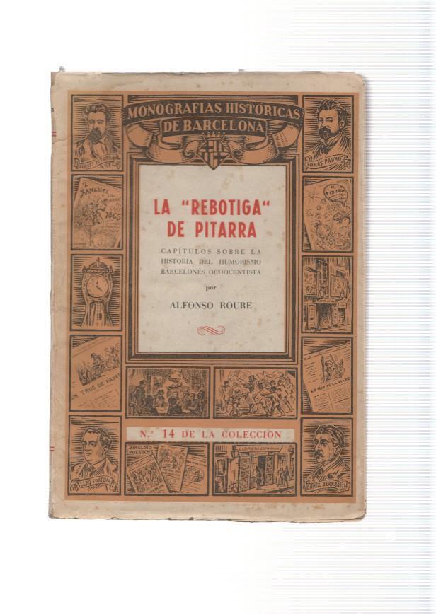 La Rebotiga de Pitarra. Capitulos sobre la hisitoria del humorismo Barcelones