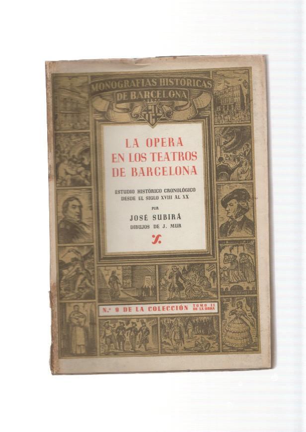 La Opera en Los Teatros de Barcelona Tomo II