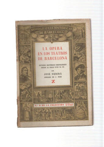 La Opera en Los Teatros de Barcelona Tomo II