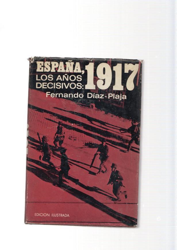 España, Los años decisivos 1917