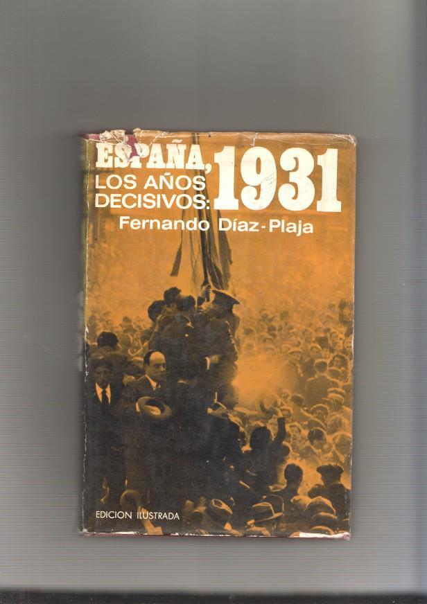 España, Los años decisivos 1931