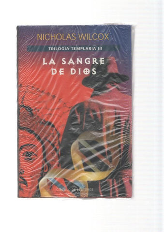 La sangre de Dios. Trilogia Templaria III