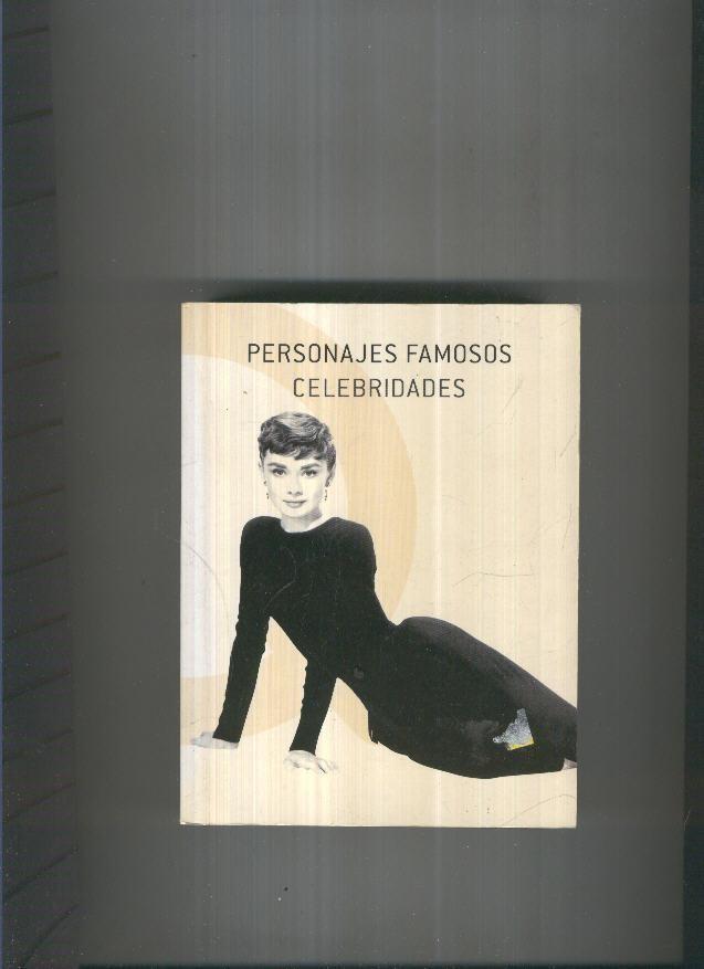 Personajes famosos Celebridades