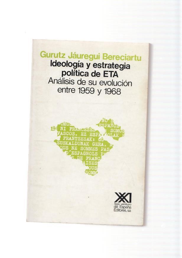 Ideologia y estrategia politica de ETA. Analisis de su evolucion enre 1959 y 1968