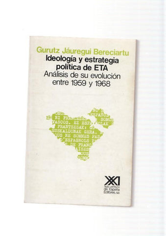 Ideologia y estrategia politica de ETA. Analisis de su evolucion enre 1959 y 1968