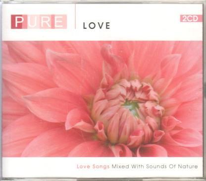 Doble CD Musica: Pure love - Love songs mixed with sounds of nature