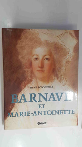 Glenat: Barnave et Marie-Antoinette (Rene Fonvieille)