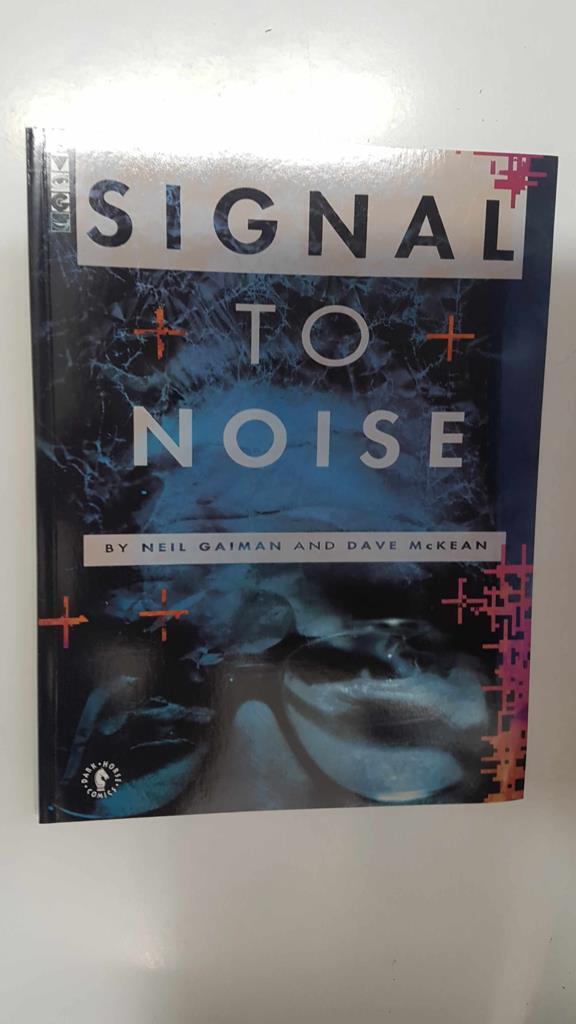 Dark Horse: Signal to Noise by Neil Gaiman and Dave McKean