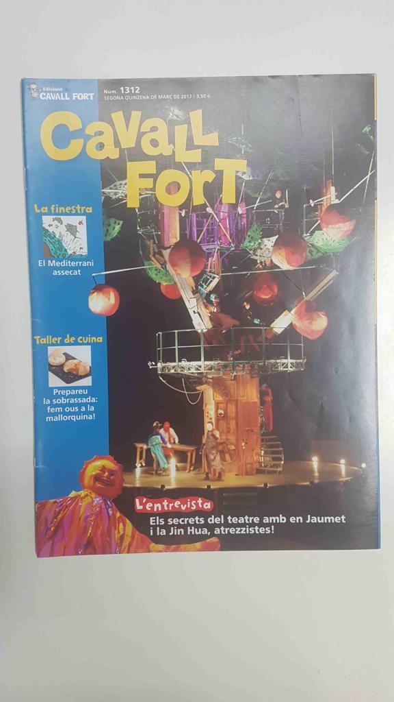 Revista: Cavall Fort num 1312, 2a quinzena de març de 2017 - Els secrets del teatre amb Jaumet i la Jin Hua, atrezzistes