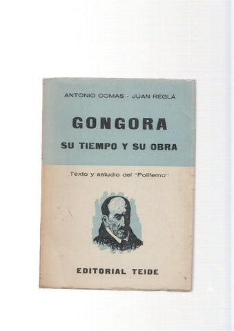 Gongora. Su tiempo y su obra